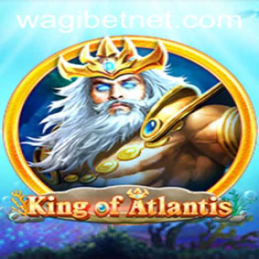 Unveiling KingofAtlantis: Adventure Awaits with Wagibet