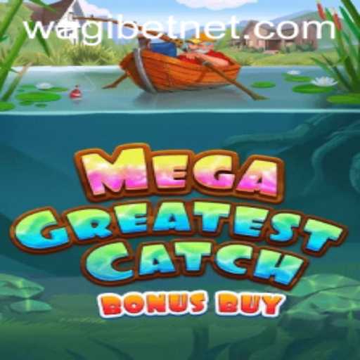 Exploring MegaGreatestCatchBonusBuy: A Deep Dive into the Latest Gaming Sensation